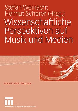 E-Book (pdf) Wissenschaftliche Perspektiven auf Musik und Medien von Stefan Weinacht, Helmut Scherer