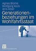 E-Book (pdf) Generationenbeziehungen im Wohlfahrtsstaat von Agnes Blome, Wolfgang Keck, Jens Alber