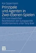 E-Book (pdf) Prinzipale und Agenten in Zwei-Ebenen-Spielen von Kai Oppermann