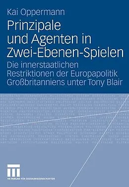 E-Book (pdf) Prinzipale und Agenten in Zwei-Ebenen-Spielen von Kai Oppermann
