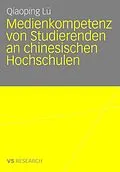 E-Book (pdf) Medienkompetenz von Studierenden an chinesischen Hochschulen von Qiaoping Lü
