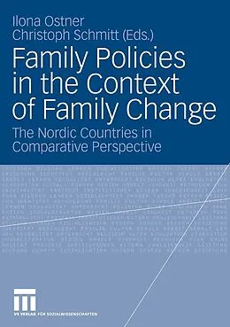 E-Book (pdf) Family Policies in the Context of Family Change von Ilona Ostner, Christoph Schmitt