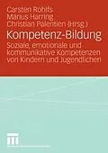 E-Book (pdf) Kompetenz-Bildung von Carsten Rohlfs, Marius Harring, Christian Palentien