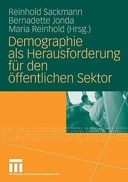 E-Book (pdf) Demographie als Herausforderung für den öffentlichen Sektor von Reinhold Sackmann, Bernadette Jonda, Maria Reinhold