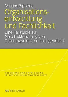 E-Book (pdf) Organisationsentwicklung und Fachlichkeit von Mirjana Zipperle
