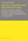 E-Book (pdf) Gewalt in internationalen Fernsehnachrichten von Thomas Petzold