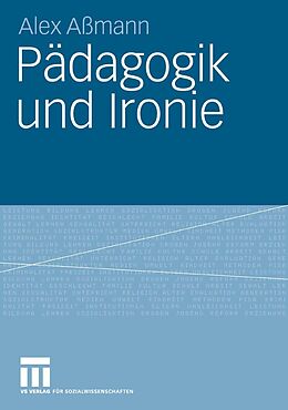 E-Book (pdf) Pädagogik und Ironie von Alex Aßmann