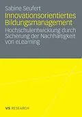 E-Book (pdf) Innovationsorientiertes Bildungsmanagement von Sabine Seufert