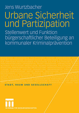 E-Book (pdf) Urbane Sicherheit und Partizipation von Jens Wurtzbacher