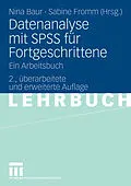 E-Book (pdf) Datenanalyse mit SPSS für Fortgeschrittene von Nina Baur, Sabine Fromm
