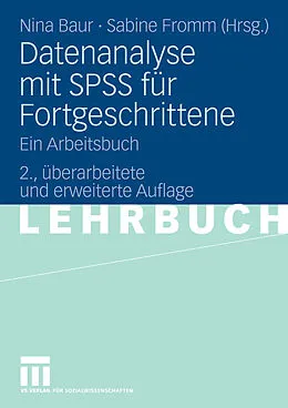 E-Book (pdf) Datenanalyse mit SPSS für Fortgeschrittene von Nina Baur, Sabine Fromm