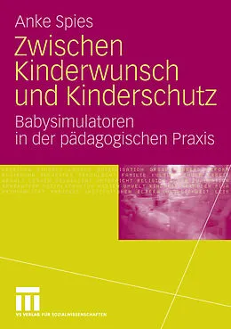 E-Book (pdf) Zwischen Kinderwunsch und Kinderschutz von Anke Spies