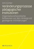 E-Book (pdf) Veränderungsprozesse pädagogischer Institutionen von Dirk Eichler
