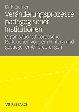 E-Book (pdf) Veränderungsprozesse pädagogischer Institutionen von Dirk Eichler