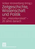 E-Book (pdf) Zeitgeschichte, Wissenschaft und Politik von Volker Kronenberg