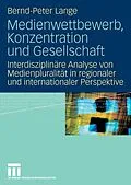 E-Book (pdf) Medienwettbewerb, Konzentration und Gesellschaft von Bernd-Peter Lange