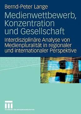E-Book (pdf) Medienwettbewerb, Konzentration und Gesellschaft von Bernd-Peter Lange