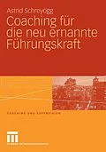 E-Book (pdf) Coaching für die neu ernannte Führungskraft von Astrid Schreyögg