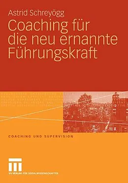 E-Book (pdf) Coaching für die neu ernannte Führungskraft von Astrid Schreyögg