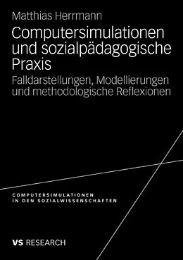 E-Book (pdf) Computersimulationen und sozialpädagogische Praxis von Matthias Herrmann