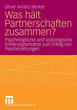 E-Book (pdf) Was hält Partnerschaften zusammen? von Oliver Arránz Becker