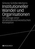 E-Book (pdf) Institutioneller Wandel und Organisationen von Simone Schiller-Merkens