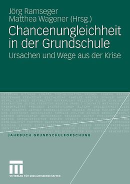 E-Book (pdf) Chancenungleichheit in der Grundschule von Jörg Ramseger, Matthea Wagener