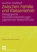 E-Book (pdf) Zwischen Familie und Klassenlehrer von Gunther Graßhoff