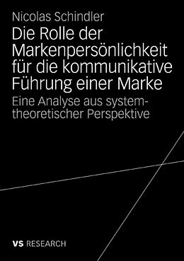 E-Book (pdf) Die Rolle der Markenpersönlichkeit für die kommunikative Führung einer Marke von Nicolas Schindler