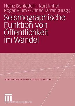 E-Book (pdf) Seismographische Funktion von Öffentlichkeit im Wandel von Heinz Bonfadelli, Kurt Imhof, Roger Blum
