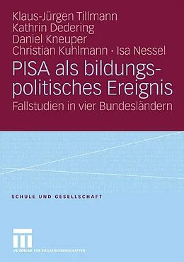 E-Book (pdf) PISA als bildungspolitisches Ereignis von Klaus-Jürgen Tillmann, Kathrin Dedering, Daniel Kneuper