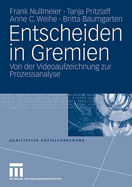 E-Book (pdf) Entscheiden in Gremien von Frank Nullmeier, Tanja Pritzlaff, Anne C. Weihe