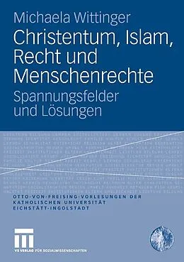E-Book (pdf) Christentum, Islam, Recht und Menschenrechte von Michaela Wittinger