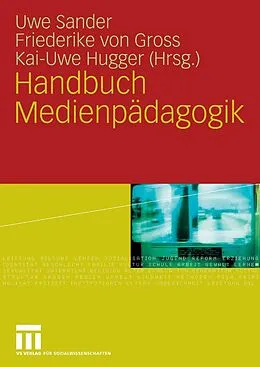 E-Book (pdf) Handbuch Medienpädagogik von Uwe Sander, Friederike von Gross