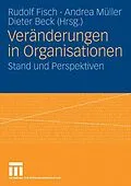 E-Book (pdf) Veränderungen in Organisationen von Rudolf Fisch, Andrea Müller, Dieter Beck