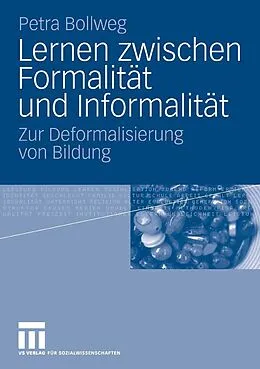 E-Book (pdf) Lernen zwischen Formalität und Informalität von Petra Bollweg