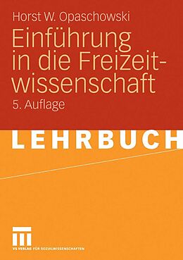 E-Book (pdf) Einführung in die Freizeitwissenschaft von Horst W. Opaschowski