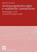 E-Book (pdf) Verfassungsänderungen in etablierten Demokratien von Astrid Lorenz