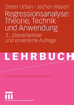 E-Book (pdf) Regressionsanalyse: Theorie, Technik und Anwendung von Dieter Urban, Jochen Mayerl