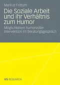 E-Book (pdf) Die Soziale Arbeit und ihr Verhältnis zum Humor von Markus Frittum