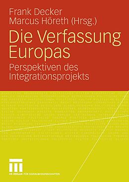 E-Book (pdf) Die Verfassung Europas von Frank Decker, Marcus Höreth