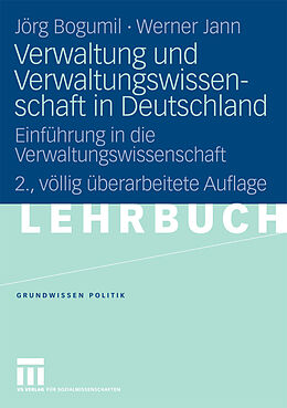 E-Book (pdf) Verwaltung und Verwaltungswissenschaft in Deutschland von Jörg Bogumil, Werner Jann