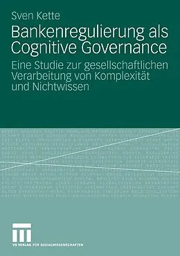 E-Book (pdf) Bankenregulierung als Cognitive Governance von Sven Kette
