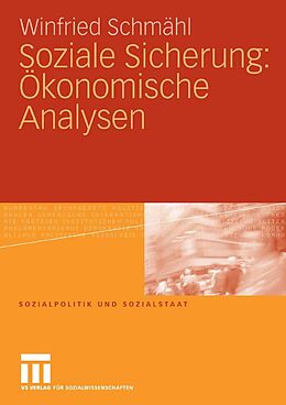 E-Book (pdf) Soziale Sicherung: Ökonomische Analysen von Winfried Schmähl