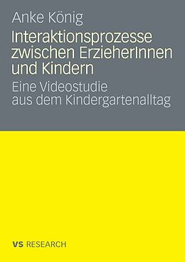 E-Book (pdf) Interaktionsprozesse zwischen ErzieherInnen und Kindern von Anke König