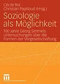 E-Book (pdf) Soziologie als Möglichkeit von Christian Papilloud, Cécile Rol