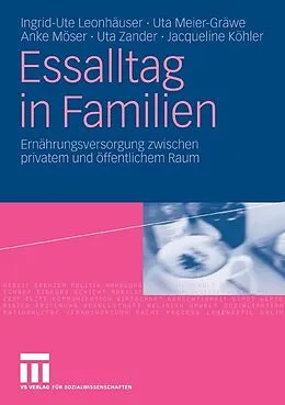E-Book (pdf) Essalltag in Familien von Ingrid-Ute Leonhäuser, Uta Meier-Gräwe, Anke Möser