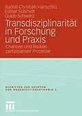 E-Book (pdf) Transdisziplinarität in Forschung und Praxis von Rudolf-Christian Hanschitz, Esther Schmidt, Guido Schwarz