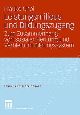 E-Book (pdf) Leistungsmilieus und Bildungszugang von Frauke Choi