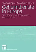 E-Book (pdf) Geheimdienste in Europa von Thomas Jäger, Anna Daun